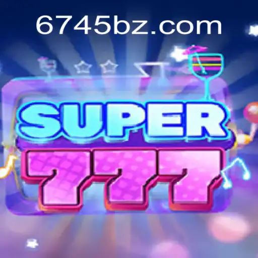 Descubra o Mundo Emocionante do Jogo Super777 e a Plataforma 6745.COM